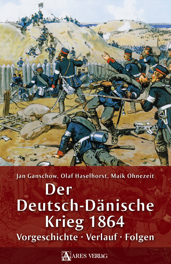 rwm 1864 Ganschow Der Deutsch Daenische Krieg 1864